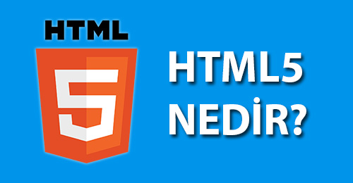 HTML5 Nedir?